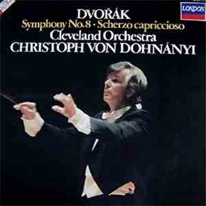 Dvořák - Cleveland Orchestra, Christoph von Dohnányi - Symphony No.8