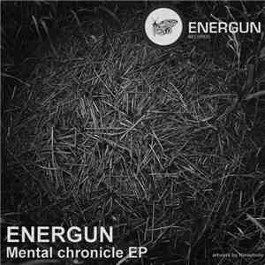 Energun - Mental Chronicle EP