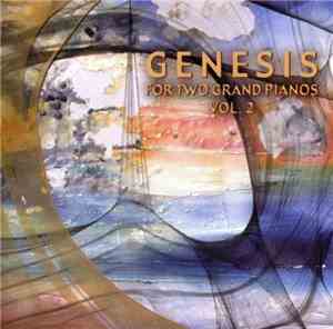 Genesis For Two Grand Pianos - Volume 2