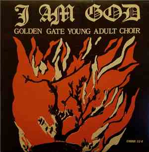 Golden Gate Young Adult Choir - I Am God