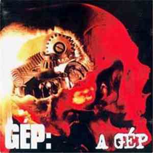 Gép - A Gép