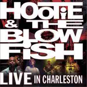 Hootie & The Blowfish - Live In Charleston