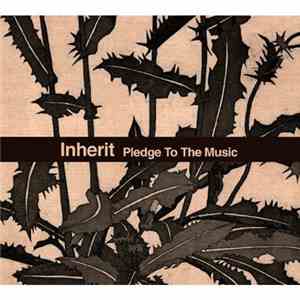 Inherit - Pledge To The Music