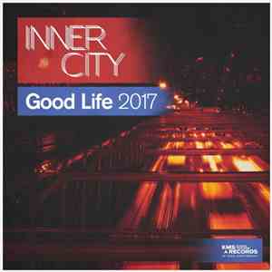 Inner City - Good Love 2017