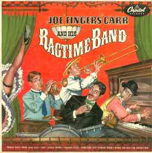 Joe 'Fingers' Carr And His Ragtime Band - Joe 'Fingers' Carr And His Ragtim ...
