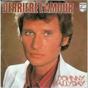 Johnny Hallyday - Derrière L'Amour