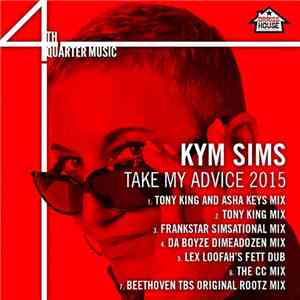 Kym Sims - Take My Advice 2015