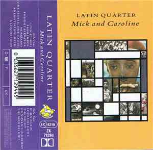 Latin Quarter - Mick And Caroline