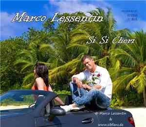 Marco Lessentin - Si Si Cheri