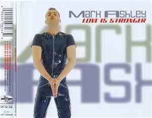 Mark Ashley  - Love Is Stronger