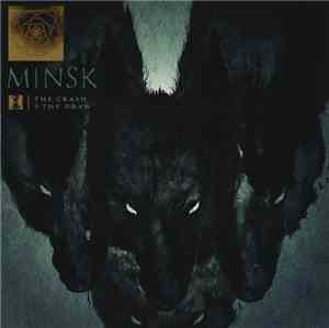 Minsk - The Crash And The Draw