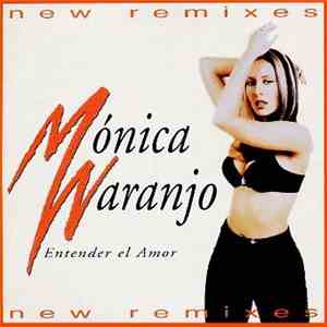 Mónica Naranjo - Entender El Amor (New Remixes)