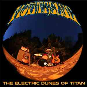 Motherslug - The Electric Dunes of Titan