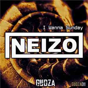 Neizo - I Wanna Sunday