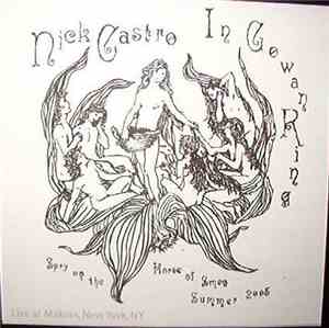 Nick Castro / In Gowan Ring - Spry On The Horse Of Smog Summer 2005