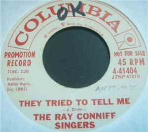 Ray Conniff Singers, The - They Tried To Tell Me / Early Evening
