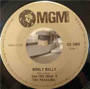 Sam The Sham & The Pharaohs - Wooly Bully / Ring Dang Doo