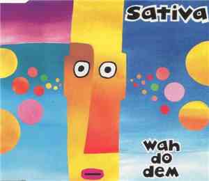 Sativa  - Wah Do Dem