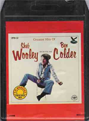 Sheb Wooley Or Do You Say Ben Colder - Greatest Hits Of Sheb Wooley Or Do Y ...