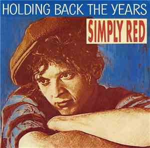 Simply Red - Holding Back The Years