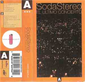 Soda Stereo - El Último Concierto A