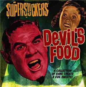 Supersuckers - Devil's Food: A Collection Of Rare Treats & Evil Sweets!