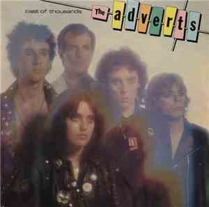 The Adverts - Cast Of Thousands