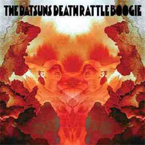 The Datsuns - Death Rattle Boogie
