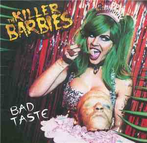 The Killer Barbies - Bad Taste