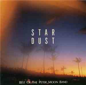 The Peter Moon Band - Star Dust - Best Of The Peter Moon Band