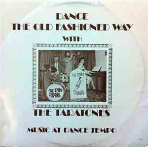 The Taratones - Dance The Old Fashioned Way