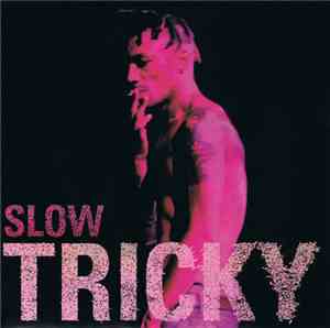 Tricky - Slow