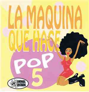 Various - La Maquina Que Hace Pop 5