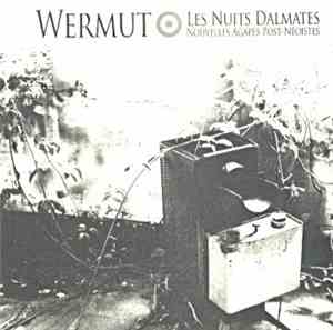 Wermut - Les Nuits Dalmates (Nouvelles Agapes Post-Néoistes)