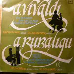 A. Vivaldi - G. Ghinovker, Yu. Semenov - Six Sonatas For Cello And Basso Co ...