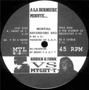 Adrien B Funk vs. Myght-T - A La Dernière Minute