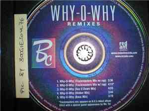 B.C.  - Why-O-Why (Remixes)