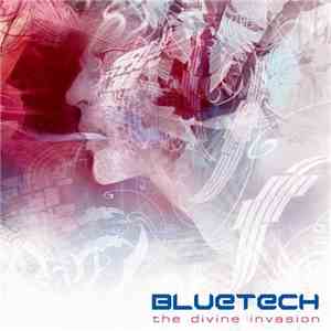 Bluetech - The Divine Invasion