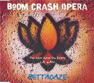 Boom Crash Opera - Bettadaze