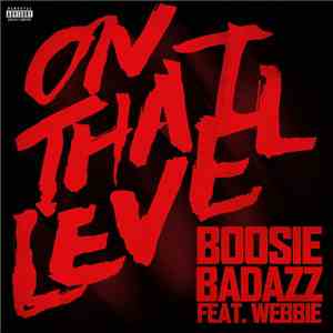 Boosie Badazz Feat. Webbie - On That Level