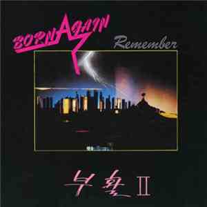 Born Again  - Remember