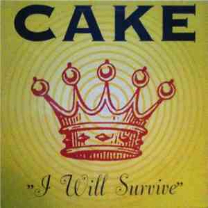 Cake - I Will Survive