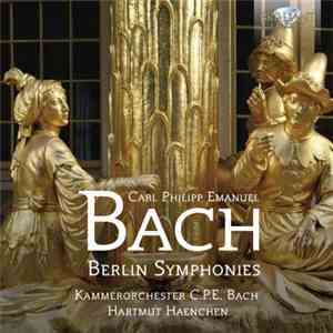 Carl Philipp Emanuel Bach, Kammerorchester C.P.E. Bach, Hartmut Haenchen -  ...