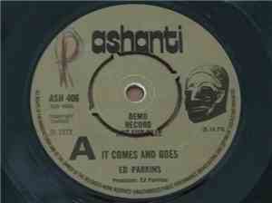 Ed Parkins - It Comes And Goes / It Comes And Goes