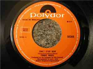 Ferris Wheel - Can't Stop Now / I Know You Well