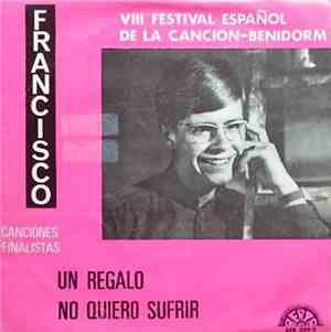 Francisco  - Un Regalo