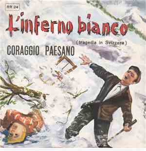 Franco Trincale - L'Inferno Bianco / Coraggio Paesano