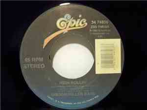 Gibson/Miller Band - High Rollin' / Stone Cold Country