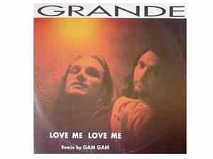 Grande  - Love Me Love Me