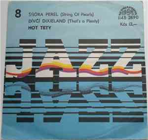 Hot Tety - Šňůra Perel (String Of Pearls) / Dívčí Dixieland (That's Plenty)